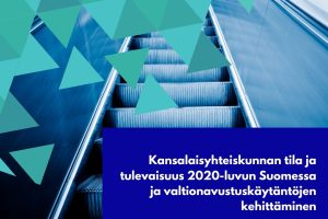 Kansalaisyhteiskunnan tila ja tulevaisuus 2020-luvun Suomessa